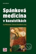 Spánková medicína v kazuistikách - Kolektív autorov, Mladá fronta, 2016