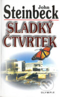 Kniha: Sladký čtvrtek (John Steinbeck). Olympia, 2004 Kniha: Sladký čtvrtek (John Steinbeck). Olympia, 2004