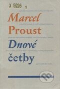 Kniha: Dnové četby (Marcel Proust). Vetus Via, 1999 Kniha: Dnové četby (Marcel Proust). Vetus Via, 1999