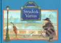 Kniha: Strado & Varius (Martina Skala). Brio, 2003 Kniha: Strado & Varius (Martina Skala). Brio, 2003