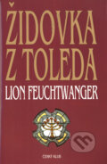 Židovka z Toleda - Lion Feuchtwanger, Český klub, 2006