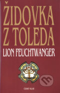 Kniha: Židovka z Toleda (Lion Feuchtwanger). Český klub, 2006 Kniha: Židovka z Toleda (Lion Feuchtwanger). Český klub, 2006