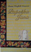 Kniha: Papežka Jana (Dona Woolfolk Cross). AQUAMARIN, 1999 Kniha: Papežka Jana (Dona Woolfolk Cross). AQUAMARIN, 1999