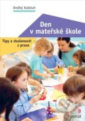 Kniha: Den v mateřské škole (Ondřej Koželuh). Portál, 2024 Kniha: Den v mateřské škole (Ondřej Koželuh). Portál, 2024