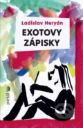 Kniha: Exotovy zápisky (Ladislav Heryán). Portál, 2024 Kniha: Exotovy zápisky (Ladislav Heryán). Portál, 2024