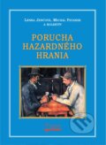 Kniha: porucha hazardného hrania (Lenka Jenčová, Michal Patarák a kolektív). Osveta, 2023 Kniha: porucha hazardného hrania (Lenka Jenčová, Michal Patarák a kolektív). Osveta, 2023