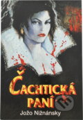 Kniha: Čachtická paní (Jozef Nižnánsky). Petrklíč, 1996 Kniha: Čachtická paní (Jozef Nižnánsky). Petrklíč, 1996