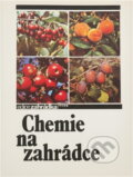 Kniha: Chemie na zahrádce (Jaroslav Zakopal a Josef Šedivý). , 1990 Kniha: Chemie na zahrádce (Jaroslav Zakopal a Josef Šedivý). , 1990