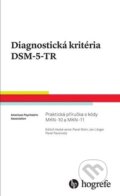 Kniha: Diagnostická kritéria DSM-5-TR (Portál). Portál, 2024 Kniha: Diagnostická kritéria DSM-5-TR (Portál). Portál, 2024