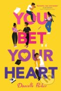 You Bet Your Heart (Danielle Parker). Joy Revolution, 2024 You Bet Your Heart (Danielle Parker). Joy Revolution, 2024