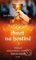 Kniha: Smrt na hostině (Jan Bauer). Kalibr, 2024 Kniha: Smrt na hostině (Jan Bauer). Kalibr, 2024
