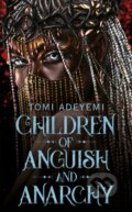 Kniha: Children Of Anguish And Anarchy (Tomi Adeyemi), 2024 Kniha: Children Of Anguish And Anarchy (Tomi Adeyemi), 2024