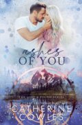 Kniha: Ashes of You (Catherine Cowles). Pagesmith, 2024 Kniha: Ashes of You (Catherine Cowles). Pagesmith, 2024