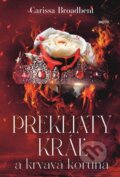 E-kniha: Prekliaty kráľ a krvavá koruna (Carissa Broadbent) E-kniha: Prekliaty kráľ a krvavá koruna (Carissa Broadbent)