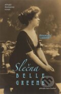 Kniha: Slečna Belle Greene (Alexandra Lapierre). Argo, 2024 Kniha: Slečna Belle Greene (Alexandra Lapierre). Argo, 2024