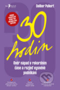 Kniha: 30 hodin (Dalibor Pulkert). Jan Melvil publishing, 2024 Kniha: 30 hodin (Dalibor Pulkert). Jan Melvil publishing, 2024