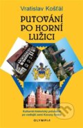 Putování po Horní Lužici - Vratislav Košťál, 2024