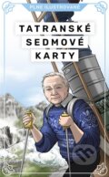 Společenská hra: Tatranské sedmové karty (Katarína Cermanová), 2023 Společenská hra: Tatranské sedmové karty (Katarína Cermanová), 2023