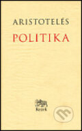 Kniha: Politika (Aristotelés). Rezek, 1999 Kniha: Politika (Aristotelés). Rezek, 1999