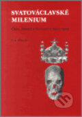 Kniha: Svatováclavské milenium (Petr Placák). Kosmas s.r.o.(HK), 2002 Kniha: Svatováclavské milenium (Petr Placák). Kosmas s.r.o.(HK), 2002