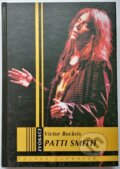 Kniha: Patti Smith (Victor Bockris). Volvox Globator, 1999 Kniha: Patti Smith (Victor Bockris). Volvox Globator, 1999