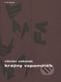 Kniha: Krajiny vzpomínek (Václav Vokolek). Triáda, 2001 Kniha: Krajiny vzpomínek (Václav Vokolek). Triáda, 2001
