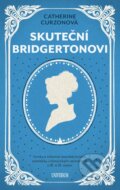 Kniha: Skuteční Bridgertonovi (Catherine Curzon), 2024 Kniha: Skuteční Bridgertonovi (Catherine Curzon), 2024