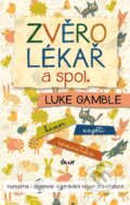 Kniha: Zvěrolékař a spol. (Luke Gamble). Ikar CZ, 2024 Kniha: Zvěrolékař a spol. (Luke Gamble). Ikar CZ, 2024