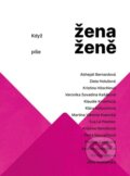 Kniha: Když žena píše ženě (Ivana Oberhofnerová a Jana Brázdilová). Universum, 2024 Kniha: Když žena píše ženě (Ivana Oberhofnerová a Jana Brázdilová). Universum, 2024