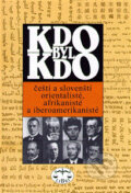 Kniha: Kdo byl kdo - čeští a slovenští orientalisté, afrikanisté a iberoamerikanisté (Libri). Libri, 1999 Kniha: Kdo byl kdo - čeští a slovenští orientalisté, afrikanisté a iberoamerikanisté (Libri). Libri, 1999