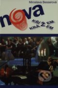 Kniha: Nova křížem krážem (Miroslava Besserová). Formát, 2004 Kniha: Nova křížem krážem (Miroslava Besserová). Formát, 2004
