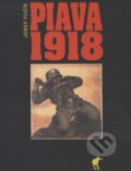 Kniha: Piava 1918 (Josef Fučík). Havran, 2002 Kniha: Piava 1918 (Josef Fučík). Havran, 2002