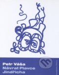 Kniha: Návrat Plavce Jindřicha (Petr Váša). Petrov, 2005 Kniha: Návrat Plavce Jindřicha (Petr Váša). Petrov, 2005