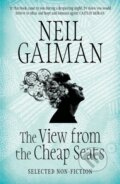 Kniha: The View from the Cheap Seats (Neil Gaiman). Headline Book, 2017 Kniha: The View from the Cheap Seats (Neil Gaiman). Headline Book, 2017