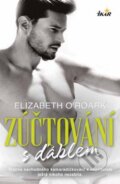 Kniha: Zúčtování s ďáblem (Elizabeth O'Roark). Ikar CZ, 2024 Kniha: Zúčtování s ďáblem (Elizabeth O'Roark). Ikar CZ, 2024