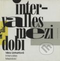 Kniha: Intervalles Mezidobí (Věra Linhartová). Inverz Media, 1999 Kniha: Intervalles Mezidobí (Věra Linhartová). Inverz Media, 1999