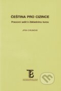 Kniha: Čeština pro cizince (Jitka Cvejnová). Karolinum, 2006 Kniha: Čeština pro cizince (Jitka Cvejnová). Karolinum, 2006