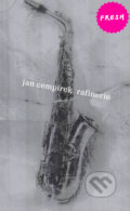 Kniha: Rafinerie (Jan Cempírek). Labyrint, 2005 Kniha: Rafinerie (Jan Cempírek). Labyrint, 2005