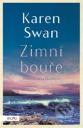 Kniha: Zimní bouře (Karen Swan). Motto, 2024 Kniha: Zimní bouře (Karen Swan). Motto, 2024