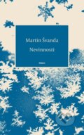 Kniha: Nevinnosti (Martin Švanda). Odeon CZ, 2024 Kniha: Nevinnosti (Martin Švanda). Odeon CZ, 2024