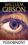 Kniha: Působnost (William Gibson). Laser books, 2024 Kniha: Působnost (William Gibson). Laser books, 2024