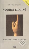 Kniha: Vzorce lidství (Naděžda Pelcová). ISV, 2005 Kniha: Vzorce lidství (Naděžda Pelcová). ISV, 2005