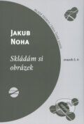 Skládám si obrázek - Jakub Noha, Mladá fronta, 2004