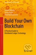 Kniha: Build Your Own Blockchain (Arnd Huchzermeier, Daniel Hellwig a Goran Karlic). Springer Verlag, 2020 Kniha: Build Your Own Blockchain (Arnd Huchzermeier, Daniel Hellwig a Goran Karlic). Springer Verlag, 2020