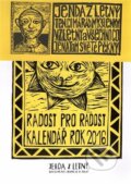 Radost pro radost kalendář rok 2016 (Honza Volf). , 2015 Radost pro radost kalendář rok 2016 (Honza Volf). , 2015