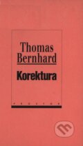 Kniha: Korektura (Thomas Bernhard). Prostor, 1998 Kniha: Korektura (Thomas Bernhard). Prostor, 1998