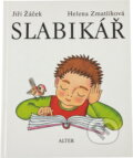 Kniha: Slabikář (Hana Saudková, Jiří Žáček a Marta Sonnbergová). Alter, 1992 Kniha: Slabikář (Hana Saudková, Jiří Žáček a Marta Sonnbergová). Alter, 1992