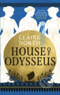 Kniha: House of Odysseus (Claire North). Orbit, 2024 Kniha: House of Odysseus (Claire North). Orbit, 2024