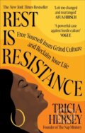 Kniha: Rest Is Resistance (Tricia Hersey). Aster, 2024 Kniha: Rest Is Resistance (Tricia Hersey). Aster, 2024