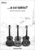 Kniha: ...a co takto? (Vítězslav Štefl). Notovna.cz, 2024 Kniha: ...a co takto? (Vítězslav Štefl). Notovna.cz, 2024